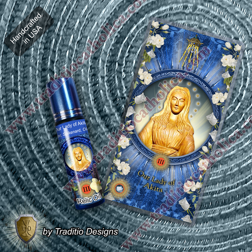 Our Lady of Akita Relic Anointing Oil | Touched to 9 Blessed Mother Relics | Oil or Card Set