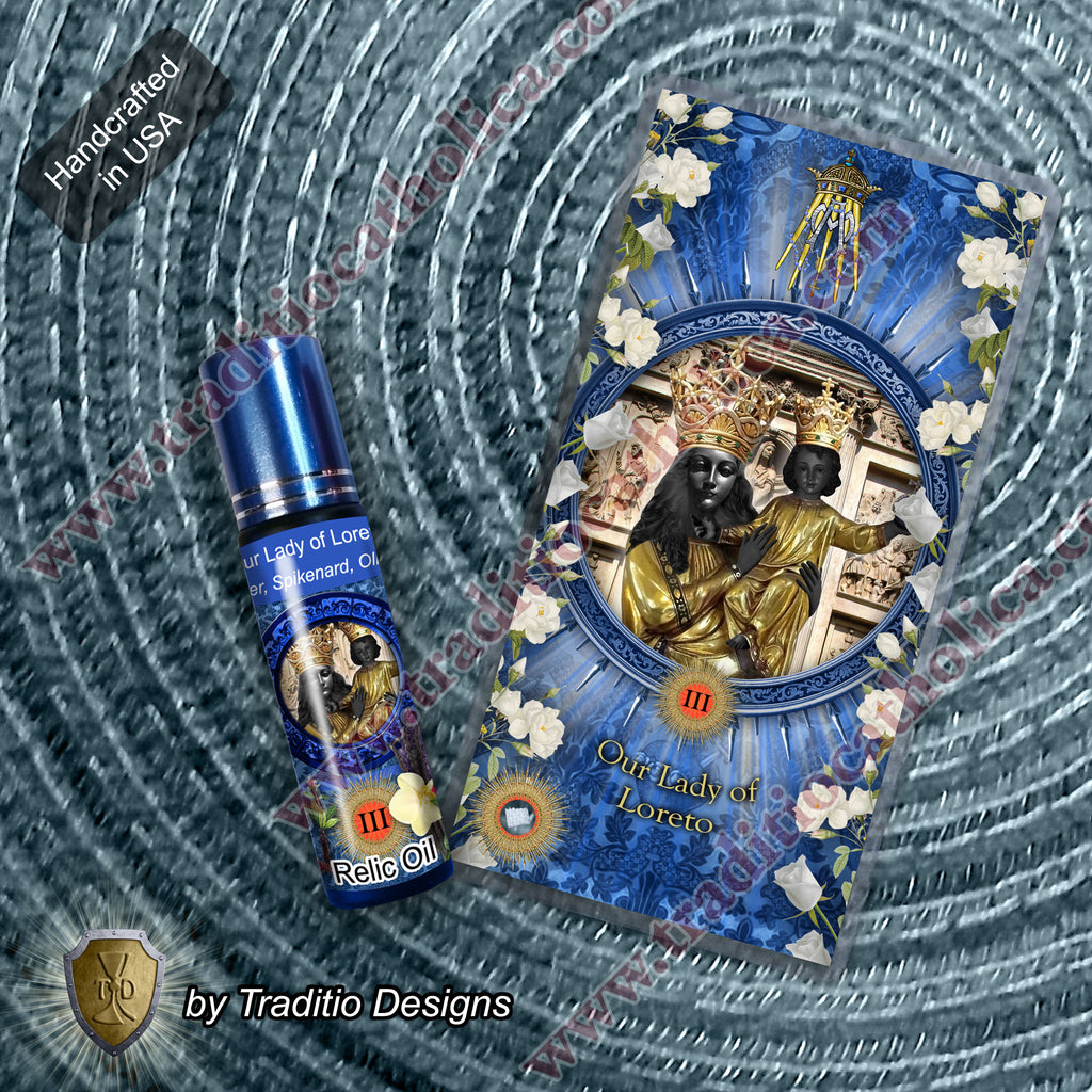 Our Lady of Loreto Relic Anointing Oil | Touched to 9 Blessed Mother Relics | Oil or Card Set