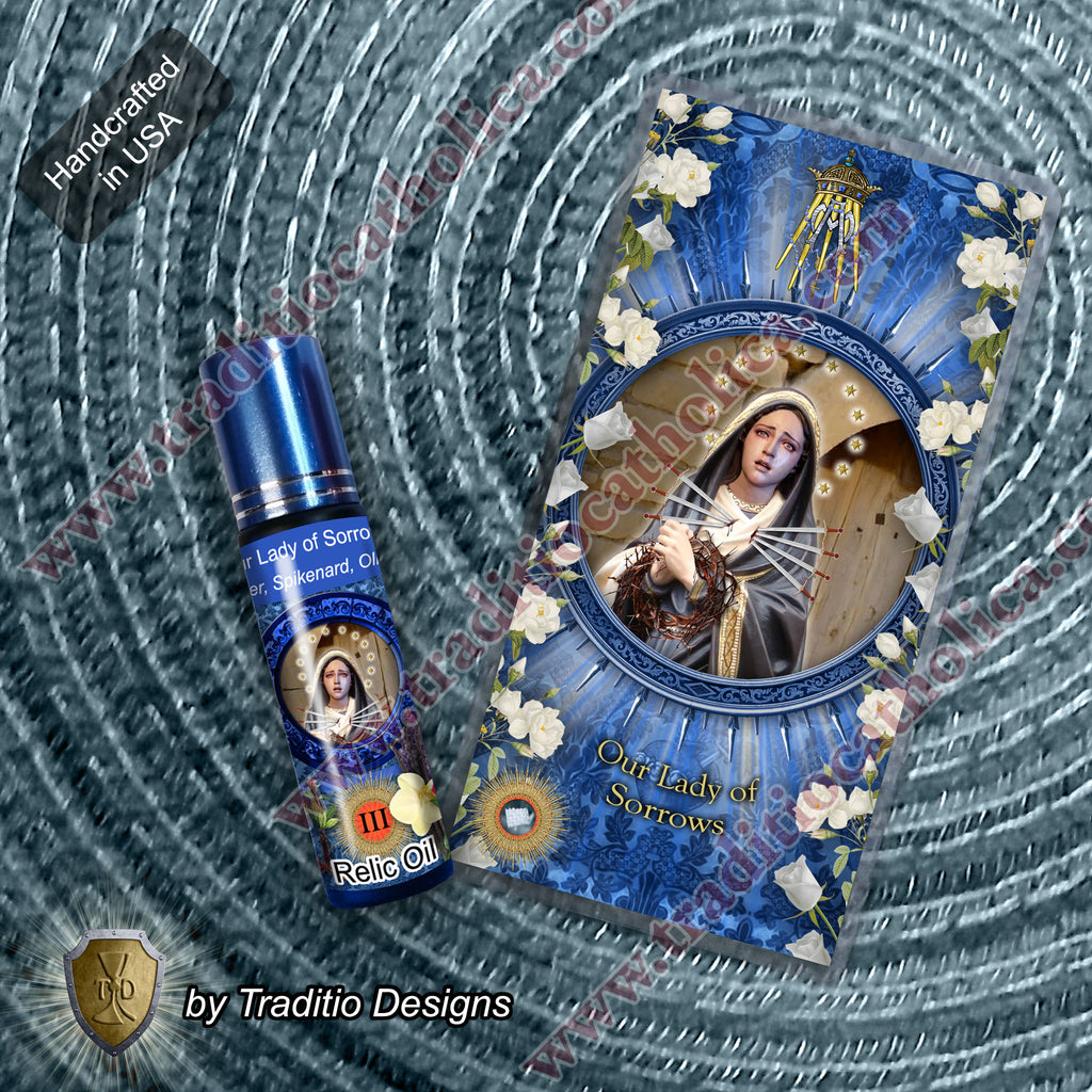Our Lady of Sorrows Relic Anointing Oil | Touched to 9 Blessed Mother Relics | Oil or Card Set