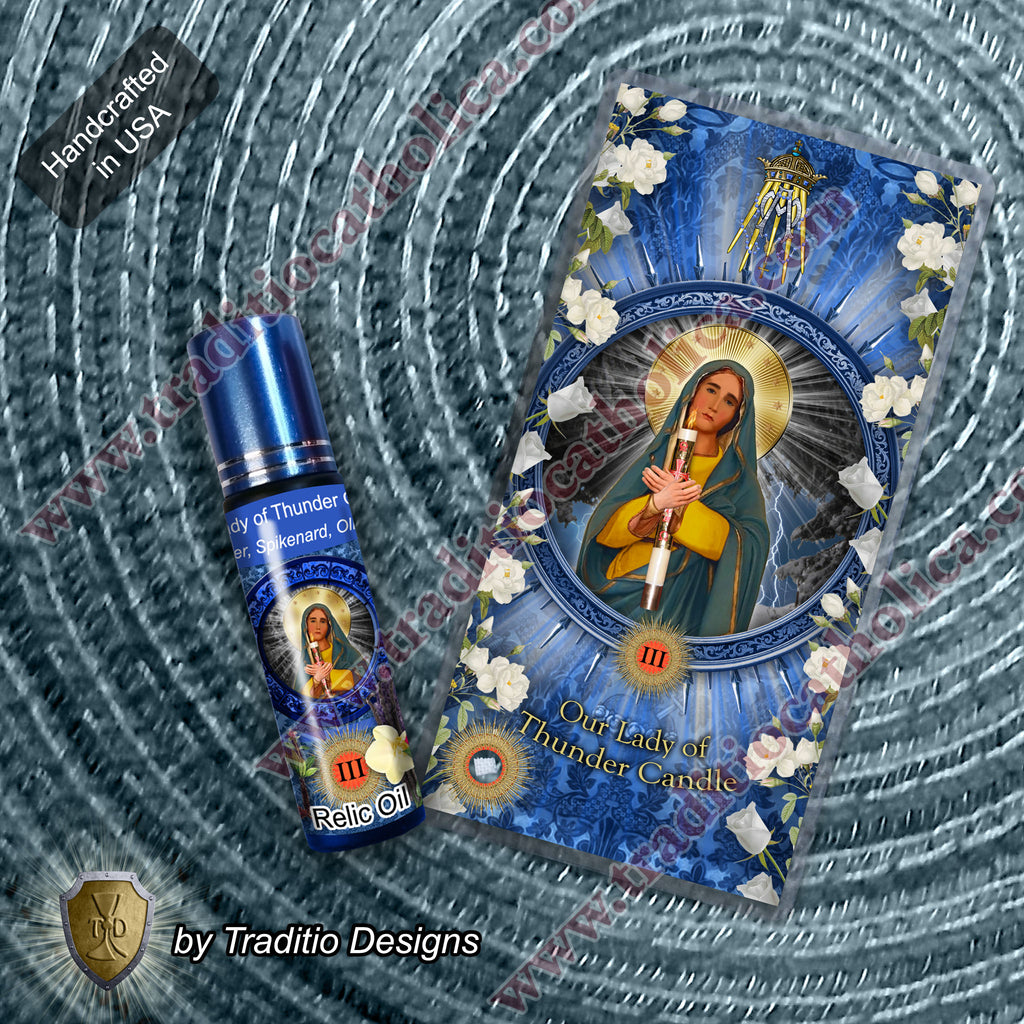 Our Lady of Thunder Candle Relic Anointing Oil | Touched to 9 Blessed Mother Relics | Oil or Card Set